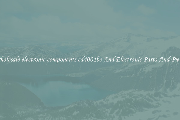 Wholesale electronic components cd4001be And Electronic Parts And Pieces