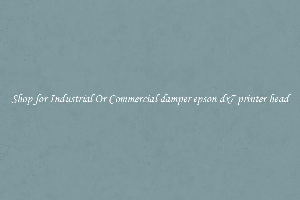 Shop for Industrial Or Commercial damper epson dx7 printer head