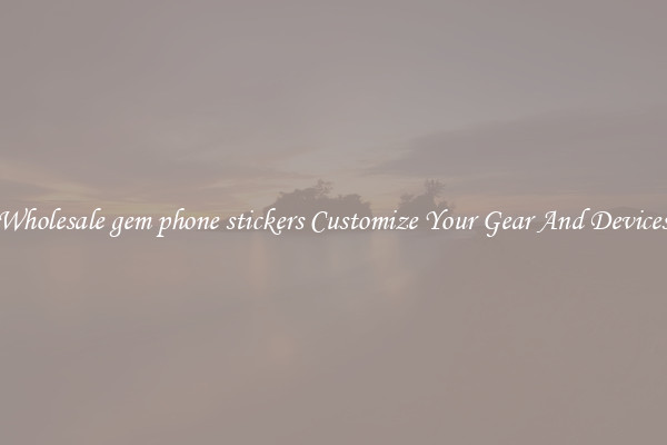 Wholesale gem phone stickers Customize Your Gear And Devices