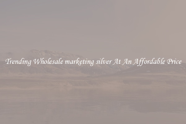 Trending Wholesale marketing silver At An Affordable Price