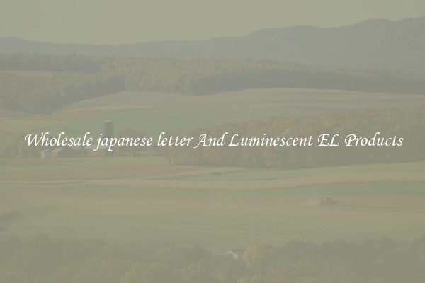 Wholesale japanese letter And Luminescent EL Products