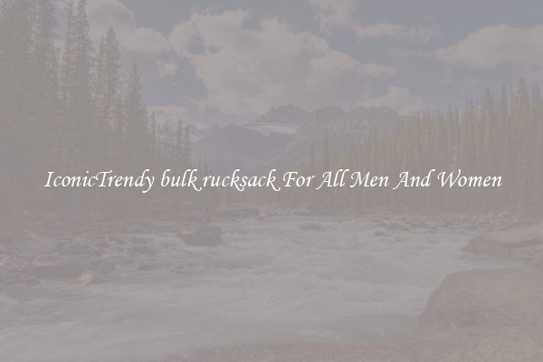 IconicTrendy bulk rucksack For All Men And Women